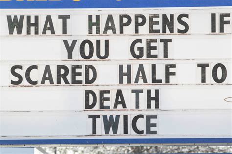 I’m too scared to find out 💀 : r/funnysigns