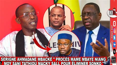 Serigne Ahmadane Mbackè Procès Mame Mbaye Niang Moy Sani Tathiou