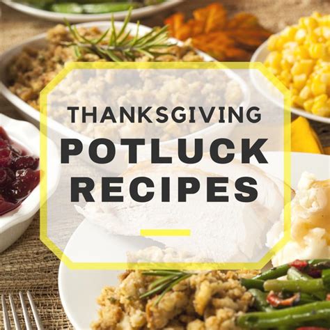 10 Tasty Thanksgiving Potluck Recipes