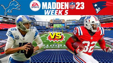 Lions Vs Patriots Week Madden Nfl Simulation Highlights Youtube