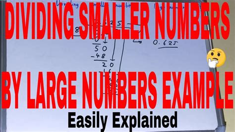 Dividing Smaller Numbers By Large Numbers