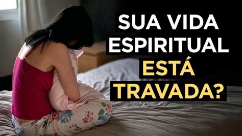 4 PASSOS PARA VOCÊ DESTRAVAR SUA VIDA ESPIRITUAL Pastor Antonio