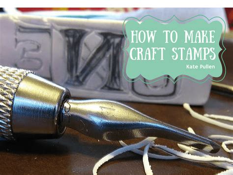 How To Make Your Own Custom Craft Stamps