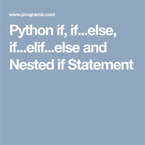 Python If If Else If Elif Else And Nested If Statement Python