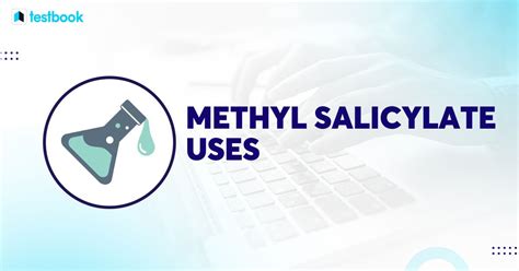 Methyl Salicylate Uses Versatile Uses In Medicine Beauty And More