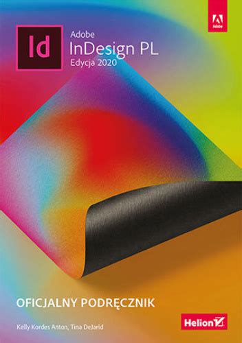 Adobe InDesign PL Oficjalny podręcznik Edycja 2020 Kordes Anton