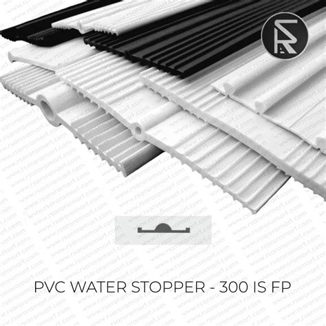 PVC WATER STOPPER 300 IS FP RS Arora