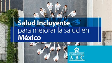 Salud incluyente para mejorar la salud en México YouTube