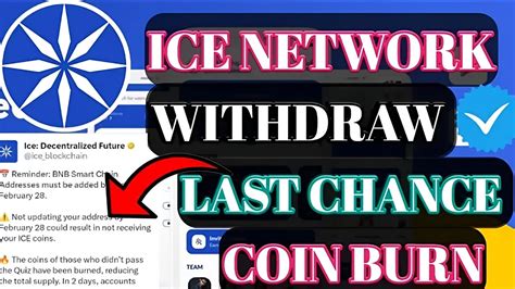 Ice Network Final Withdrawal Last Chance To Add BNB Address And Quiz