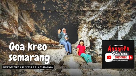 Wisata Goa Kreo Semarang Jawa Tengah YouTube