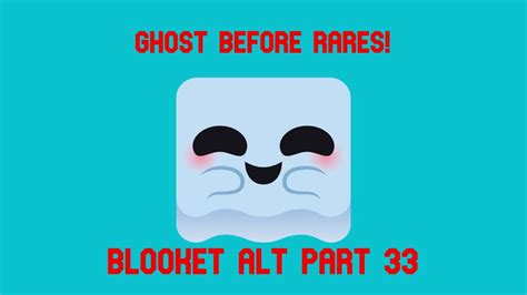 Ghost Before Rares Blooket Alt Part Youtube