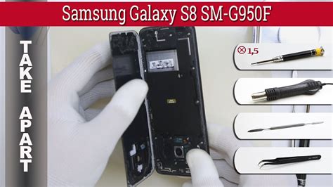 How To Disassemble Samsung Galaxy S8 SM G950 Take Apart Tutorial