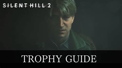 Trophy Guide And List Of Achievements Silent Hill Remakegame