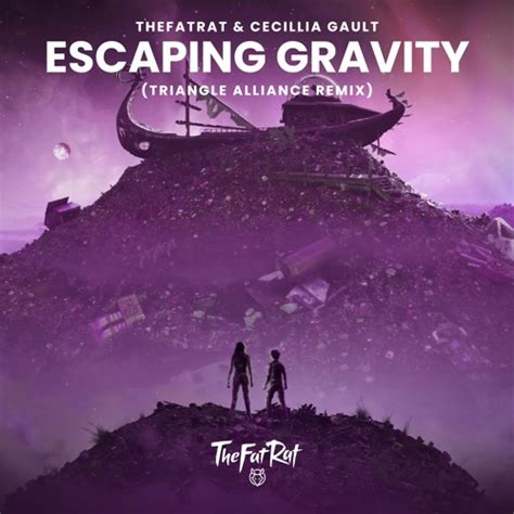 Stream Thefatrat Cecilia Gault Escaping Gravity Triangle Alliance