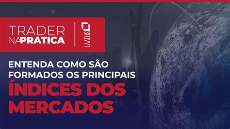 Principais Ndices Do Mercado Americano Trader Na Pr Tica Youtube