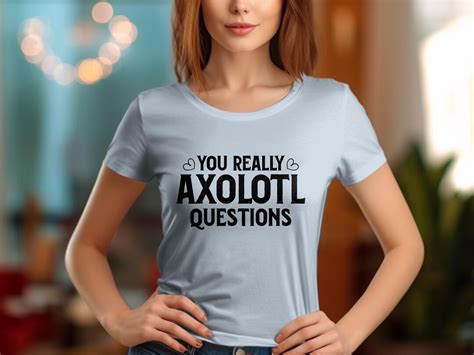 Axolotl T Shirt Axolotl Gift Axolotl Shirt Axolotls Axolotl Gift