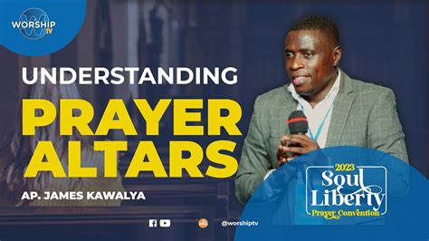 Understanding Prayer Altars Soul Liberty Prayer Convention