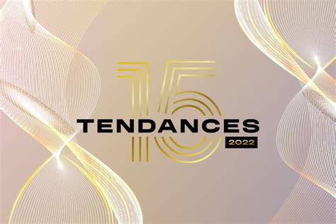 M6 Publicité présente les TENDANCES 2022 15ème édition Actualités