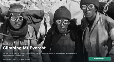 Climbing Mt Everest 1922 The First Film Of Tibet By Captain John Noel