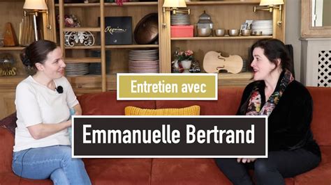 Entretien Avec Emmanuelle Bertrand YouTube