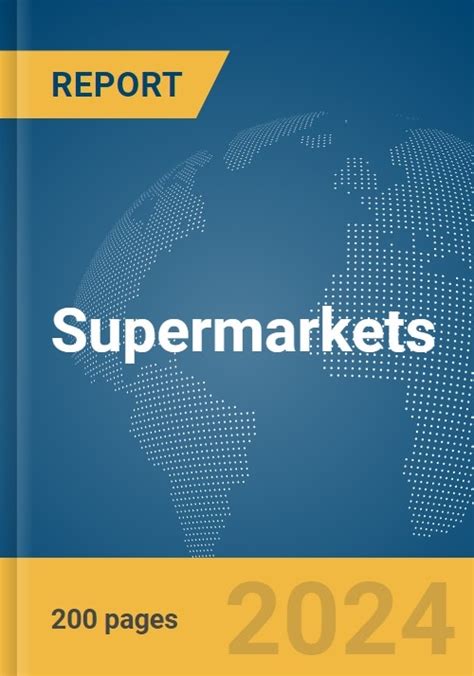 Supermarkets Global Market Report 2024 Research And Markets