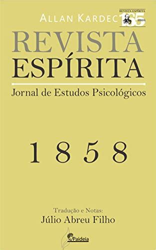 Amazon br eBooks Kindle Revista Espírita 1858 Revista Espírita