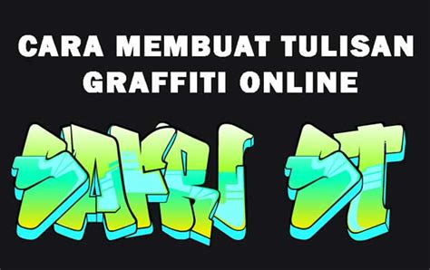 Cara Mudah Membuat Tulisan Graffiti Online Siap Ujian