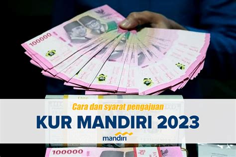 Hebat Jenis Kur Mandiri Yang Bisa Diajukan Plafon Rp Juta Rp