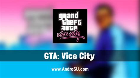 Download Grand Theft Auto Vice City APK v1.12 Android - AndroSU.com