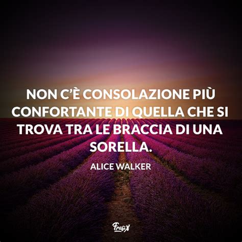 Frasi Per Sorelle Citazioni Belle Da Dedicarle