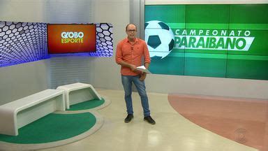 Globo Esporte PB Globo Esporte CG assista à íntegra do Globo Esporte