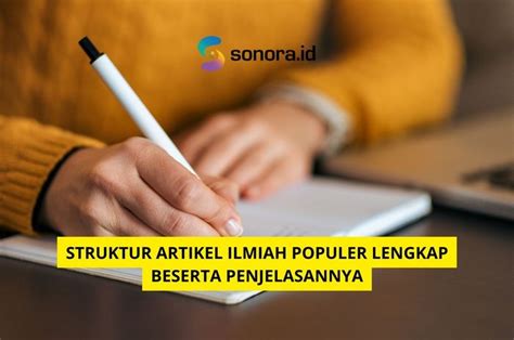 Struktur Artikel Ilmiah Populer Lengkap Beserta Penjelasannya Sonoraid