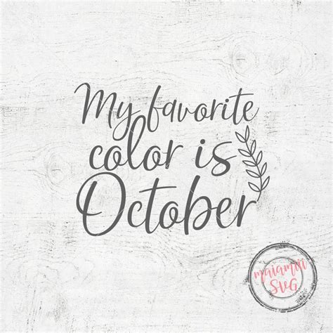 My Favorite Color Is October svg, Fall Sign svg, Color is October, Fall ...