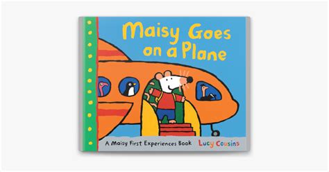 ‎maisy Goes On A Plane By Lucy Cousins On Apple Books