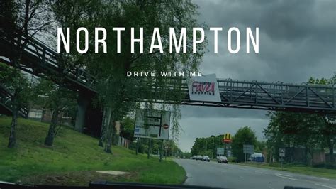 Drive With Me Northampton Weston Favell To Wellingborough Road Youtube