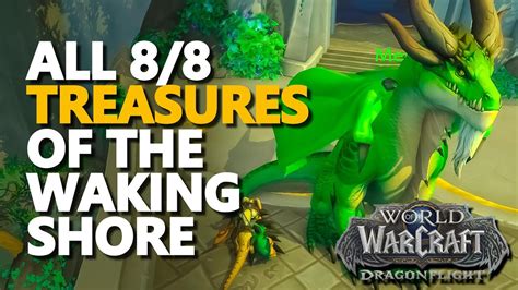 All Treasures Of The Waking Shores WoW YouTube