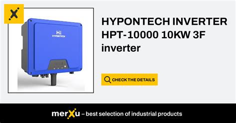 HYPONTECH INVERTER HPT 10000 10KW 3F Inverter MerXu