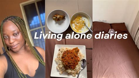 Living Alone Diaries 12 🍃 Living Alone In Nigeria Life Of A Nigerian