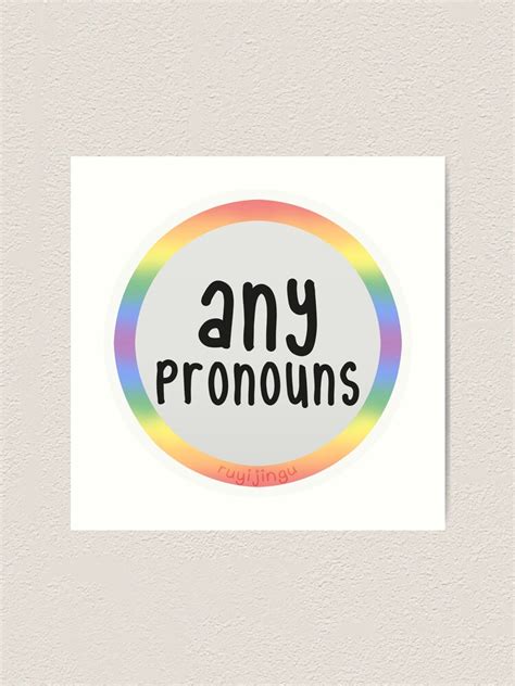 Pronoun Badge Any Pronouns Art Print For Sale By Ruyijingu Redbubble