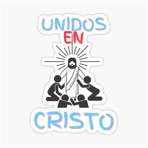 Unidos En Cristo Sticker For Sale By Gmmo Redbubble