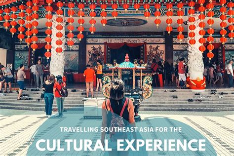 A Cultural Experience in Southeast Asia - Built for Travel