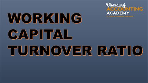 Working Capital Turnover Ratio Important