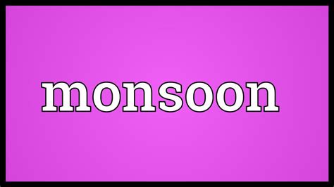 Monsoon Meaning Youtube