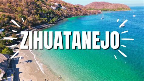 Zihuatanejo La Joya De La Costa Grande De Guerrero Playa Las Gatas