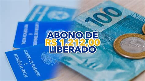 Abono de R 1 212 00 já foi liberado veja como realizar o SAQUE