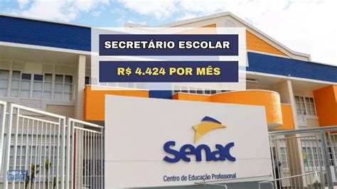 Senac Abre Inscri Es Para Vaga De Secret Rio Escolar Sal Rio De R