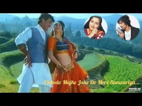 Chhodo Mujhe Jane Do Mere Sanwariya Full HD Song | Muqabla | Govinda ...