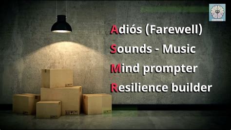 Adiós Farewell ASMR Music Mind Prompter for resilience asmr