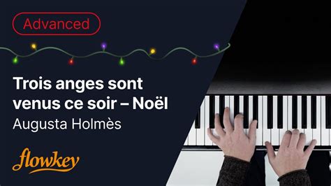 Trois anges sont venus ce soir Noël Augusta Holmès YouTube