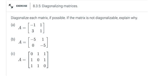 Solved Diagonalize each matrix, if possible. If the matrix | Chegg.com